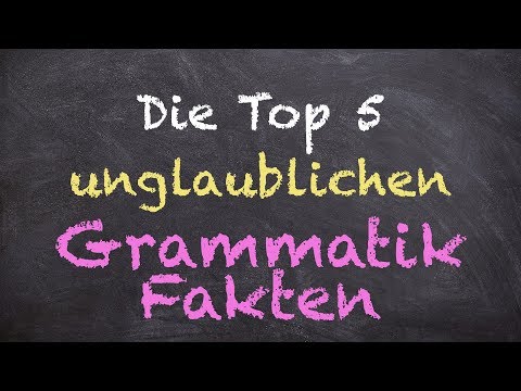 Top 5 Grammatik-Fakten