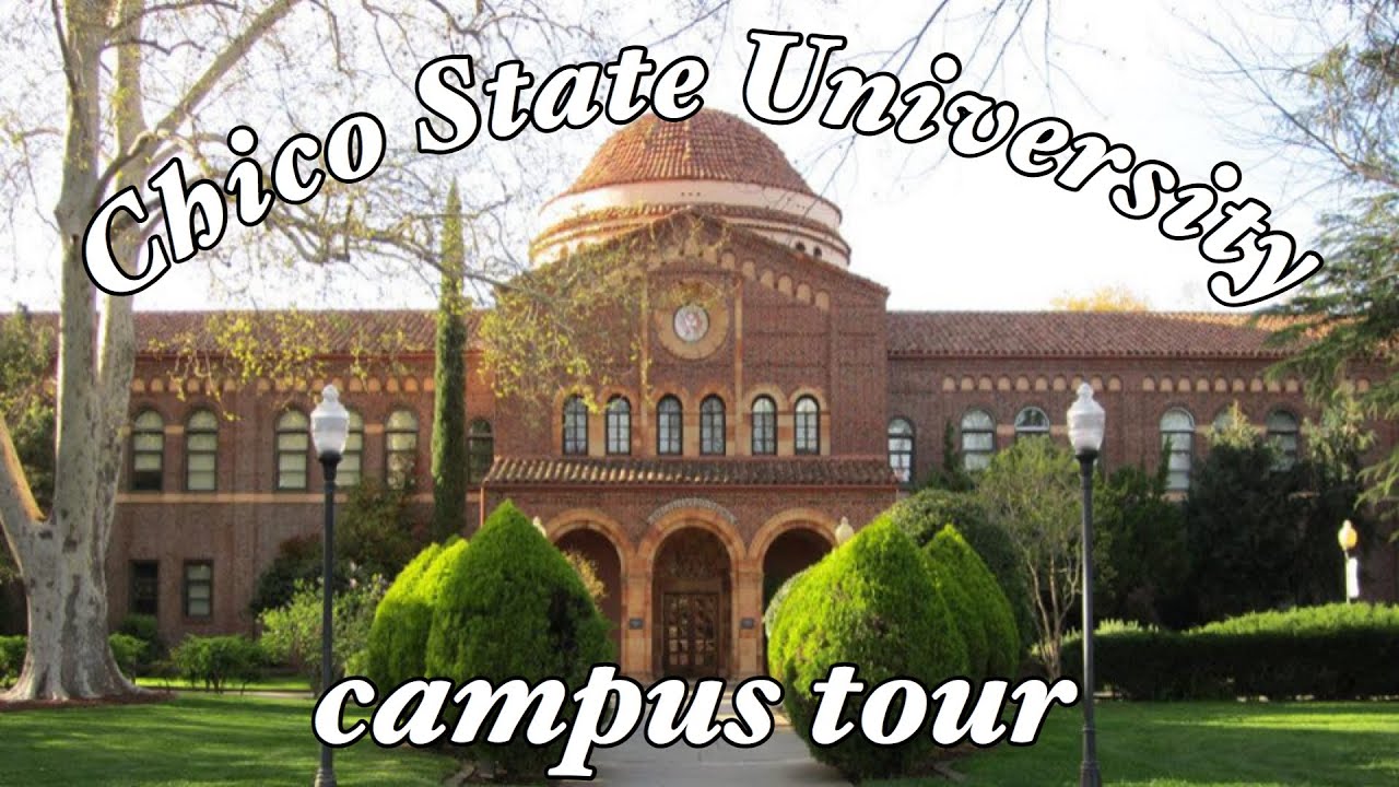 CSU CHICO CAMPUS TOUR