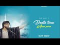 Daata Tenu Auna Paina Ganii Khan Baba Raja Luv Sharma