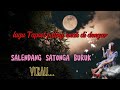 VIRAL LAGU TAPSEL SALENDANG SATONGA BURUK MASDANI NST CIPT BAHRAINI LBS