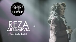 Reza Artamevia - Takkan Lagi | Sounds From The Corner Live #30