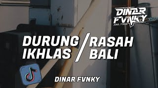 Download lagu DJ DURUNG IKHLAS X RASAH BALI MENGKANE VIRAL TIKTOK BY DINAR FVNKY mp3