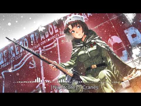 Nightcore - Cranes (Журавли)
