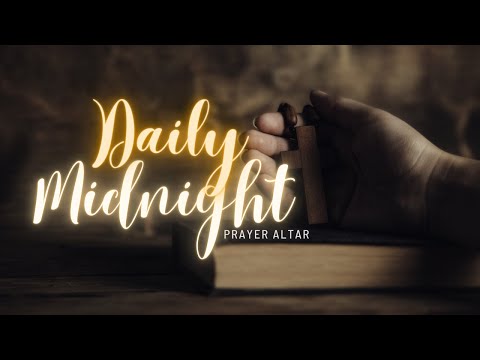 DAILY MIDNIGHT PRAYER ALTAR II 17TH AUGUST 2023 II 3 HOURS PRAYING IN TONGUES