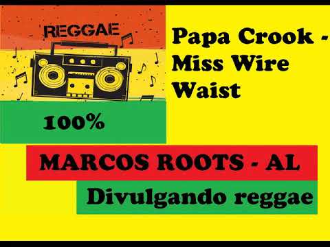 DIVULGANDO: Papa Crook - Miss Wire Waist / MARCOS ROOTS - AL