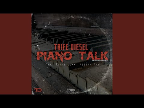 Piano Talk (feat. Tek, Ruste Juxx & Mistah Fab)