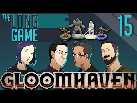 Gloomhaven Ep15 || The Long Game