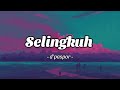 D Paspor Selingkuh Lirik