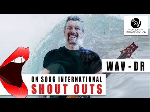 Dave Ronald aka Wav-Dr Wav-Legion  On Song International