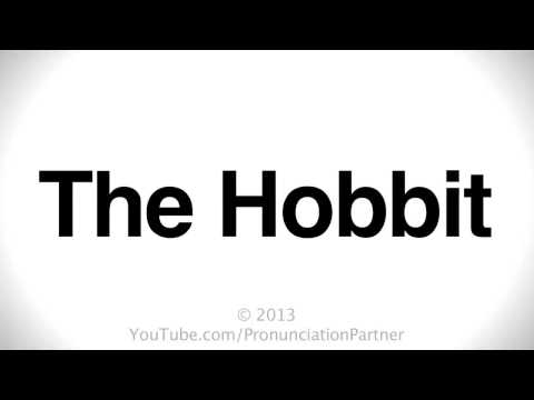 How To Pronounce The Hobbit