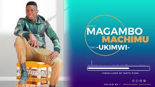 MAGAMBO MACHIM LENGA -UKIMWI- official audio
