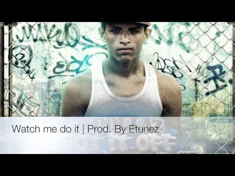Watch Me Do It Prod. E-Tunez - O Dollaz Ft Jose, CadillacKev & Search