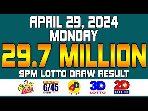 9PM Draw Lotto Result Grand Lotto 6/55 Mega Lotto 6/45 4D 3D 2D Apr/April 29, 2024