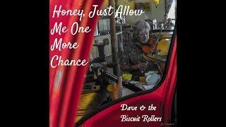 Honey, Just Allow Me One More  Chance