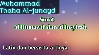 Download lagu Surat Al Humazah dan Al insyirah Muhammad Thaha Al-junayd mp3 Download lagu Surat Al Humazah dan Al insyirah Muhammad Thaha Al-junayd mp3