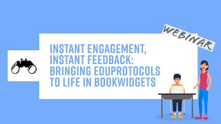 Instant Engagement, Instant Feedback: Bringing EduProtocols to Life in BookWidgets