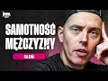 PO ROZSTANIU FACET NIE MA NIKOGO Wojtek Słoń