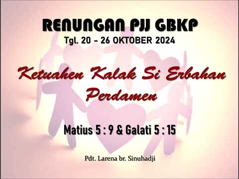 Renungan PJJ GBKP Minggu Ini Tgl. 20 - 26 Oktober 2024
