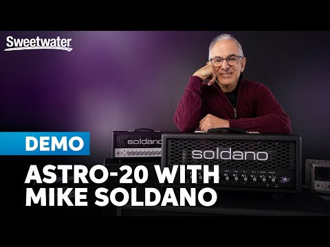 Soldano Astro-20 Tube Amp: Galactic Tones & Mike Soldano Interview