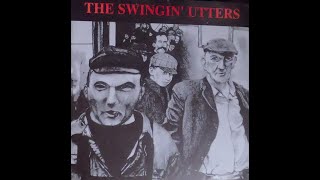 The Swingin&#39; Utters - No Eager Men