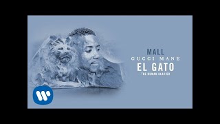 Gucci Mane - Mall [Official Audio]