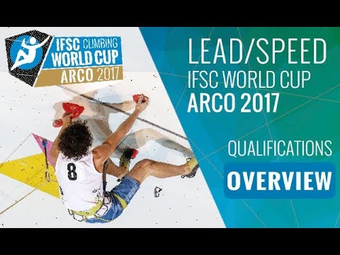 IFSC Climbing World Cup Arco 2017 - Qualifications Highlights