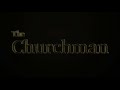 The Churchman TRAILER