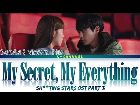 My Secret, My Everything (그렇게 넌 나의 비밀이 되었고) - Sondia & Vincent Blue | Sh**ting Stars 별똥별 OST Part 3