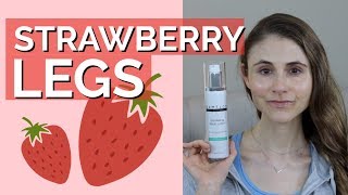 GET RID OF STRAWBERRY LEGS| DR DRAY