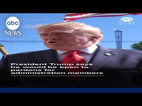 Trump says he'd consider pardoning administration members: 'I'd do that'