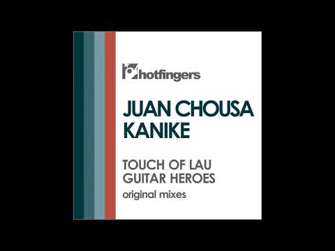 Juan Chousa - Touch of Lau