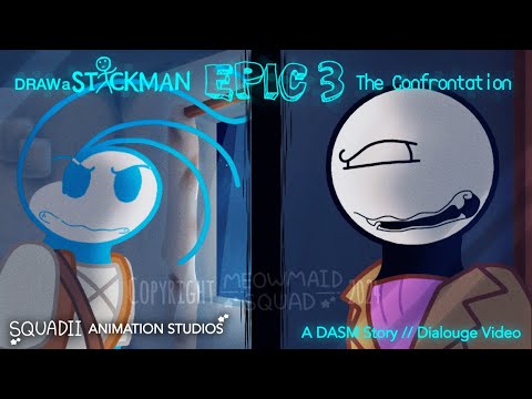 (Draw a Stickman EPIC 3) - The Confrontation STORY // DIALOGUE VIDEO [SPOILERS?]