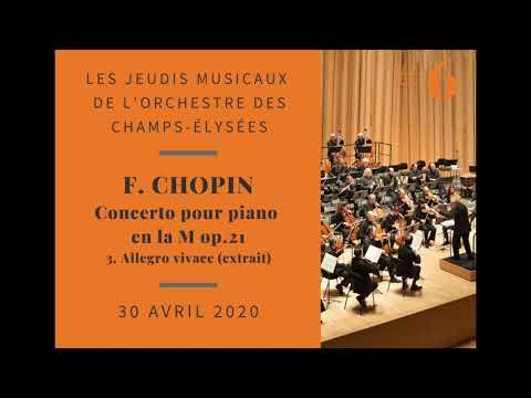 Les Jeudis Musicaux de l'OCE | F. Chopin | Concerto pour piano op.21 | 3. Allegro vivace (extrait)