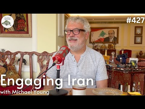 Engaging Iran with Michael Young (Ep.427)