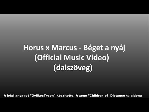 Horus x Marcus - Béget a nyáj (Official Music Video) (dalszöveg)