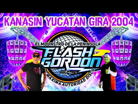 Flash ⚡Gordon - Kanasín Yucatan 2004 [ Dj Victor Ventura ] La Maxima Autoridad Disco
