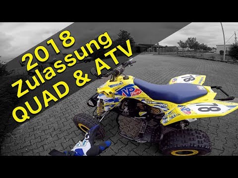 Zulassung 2018 für Quads und ATV / Quad-Vlog ToxiQtime