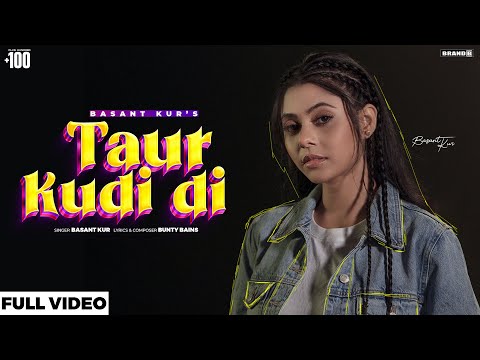 TAUR KUDI DI | Basant Kur | Bunty Bains | THE SECOND BATCH (Ep 2) | New Punjabi Songs 2022