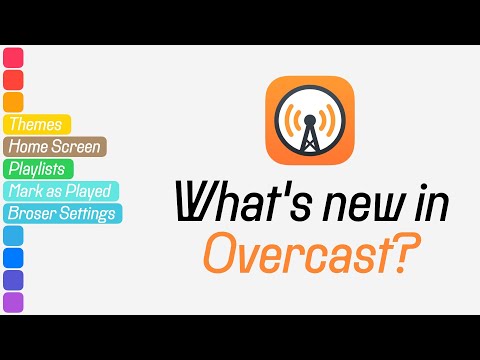 Overcast just released a great update!