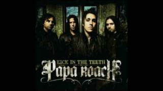 Papa Roach - Kick In The Teeth (Lyrics)