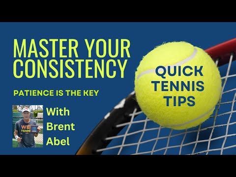 Mastering Tennis - Patience is Key!