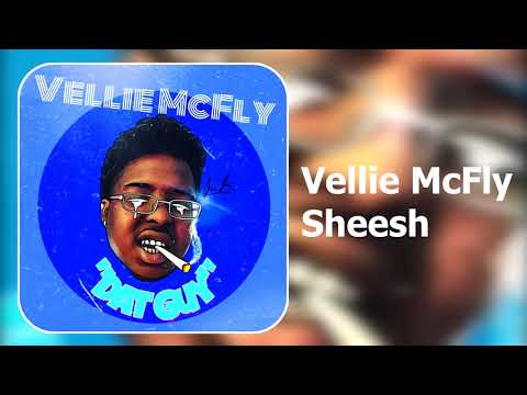 Vellie McFly - Sheesh (60FPS)