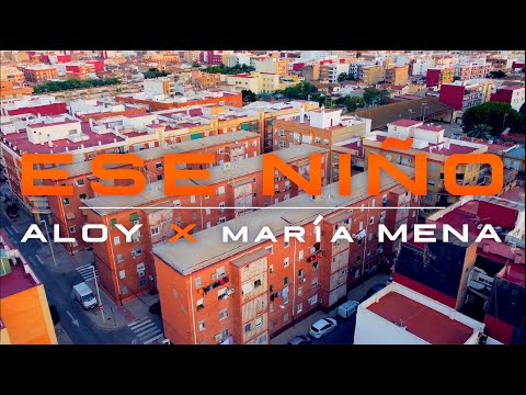 ALOY ❌ MARIA MENA - ESE NIÑO