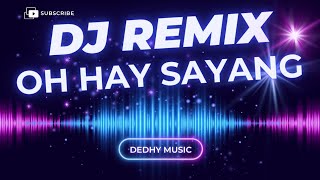 Download lagu DJ Oh Hay Sayang Remix Full Bass Viral TikTok 2025 ππ₯ mp3 Download lagu DJ Oh Hay Sayang Remix Full Bass Viral TikTok 2025 ππ₯ mp3