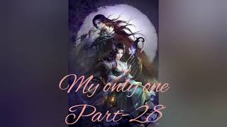 Download lagu my only one..part-28 mp3