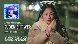 Download lagu Sudden Shower By Eclipse | One Hour Loop|  Lovely Runner OST PT. 1 mp3
