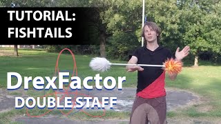 Double Staff Tutorial: Fishtails