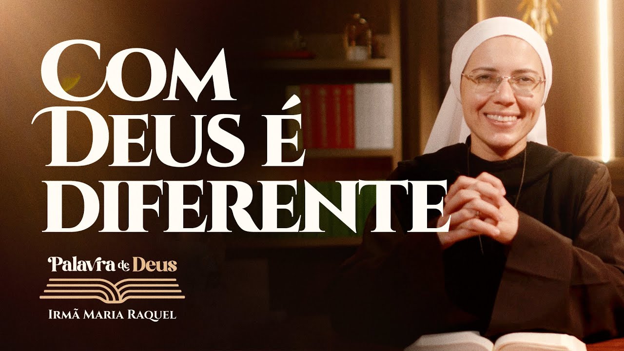 Com Deus é diferente (Mt 21,28-32) Palavra de Deus | Irmã Maria Raquel 16/12
