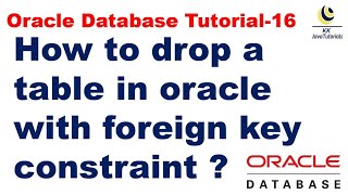 How to drop a table in oracle with foreign key constraint ? || Oracle Database Tutorial