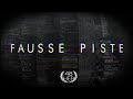 FAUSSE PISTE Court Métrage Policier 2017 48HFP